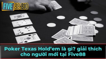 Sơ lược về Texas Hold'em