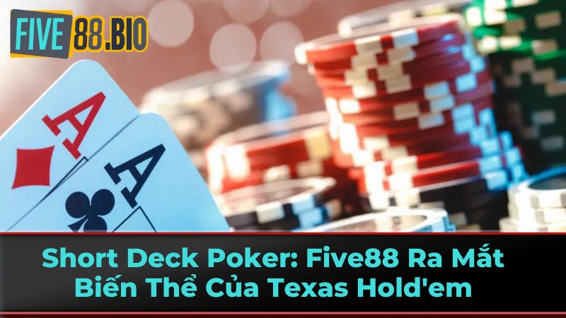 Ưu và nhược điểm của Short Deck Poker