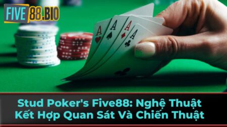 Stud Poker là gì?